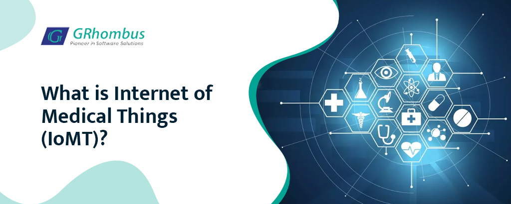 What is Internet of Medical Things (IoMT)