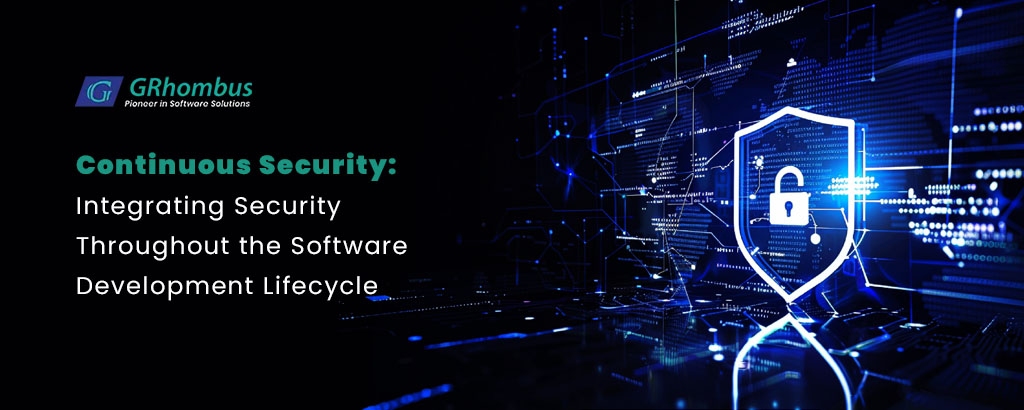 Continuous Security: Integrating Security Throughout the Software Development Lifecycle