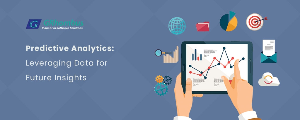 Predictive Analytics: Leveraging Data for Future Insights